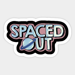 Space Out! Sticker